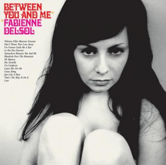 Delsol, Fabienne - Between You And Me