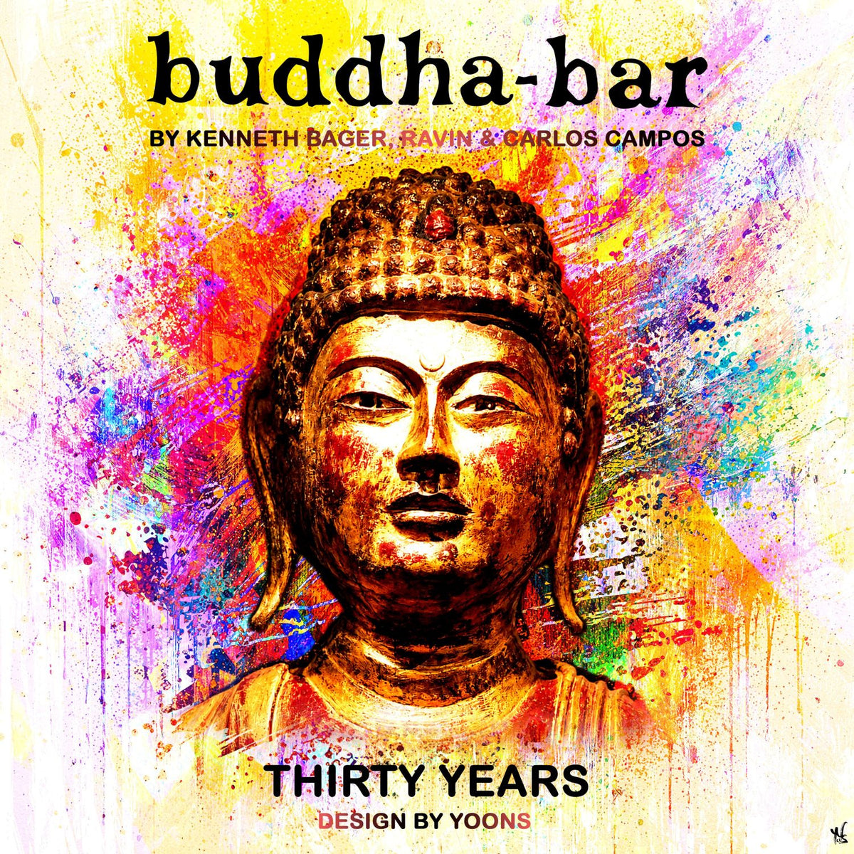 Buddha Bar - Thirty Years by Ravin, Kenneth Bager & Carlos Campos