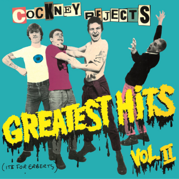 Cockney Rejects - Greatest Hits Vol 2