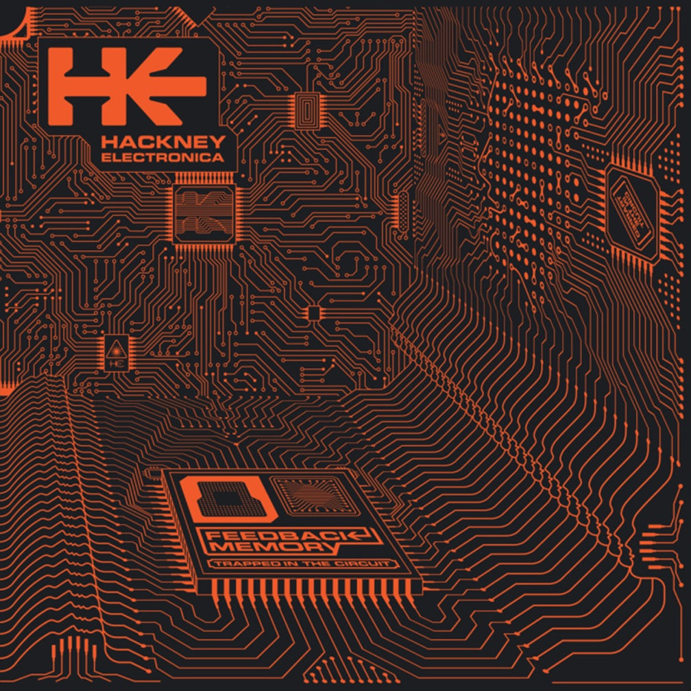 Hackney Electronica - Feedback Memory