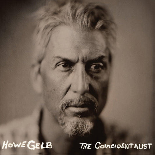 Gelb, Howe - ‘The Coincidentalist’ and ‘Dust Bowl’