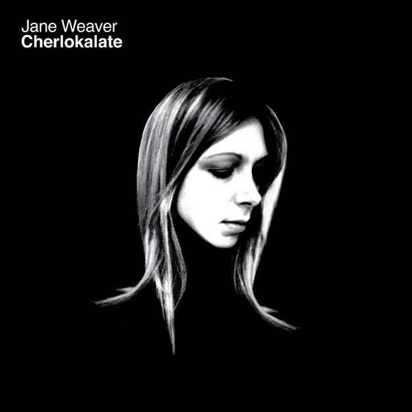 Weaver, Jane - Cherlokalate