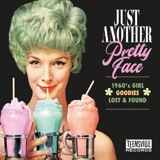 Just Another Pretty Face: 1960s Girl Goodies Lost & Found - Various Artists