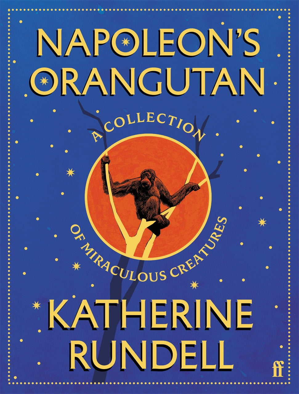 Rundell, Katherine - Napoleon's Orangutan