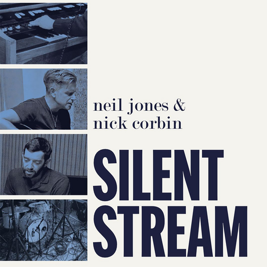 Jones, Neil / Nick Corbin - Silent Stream