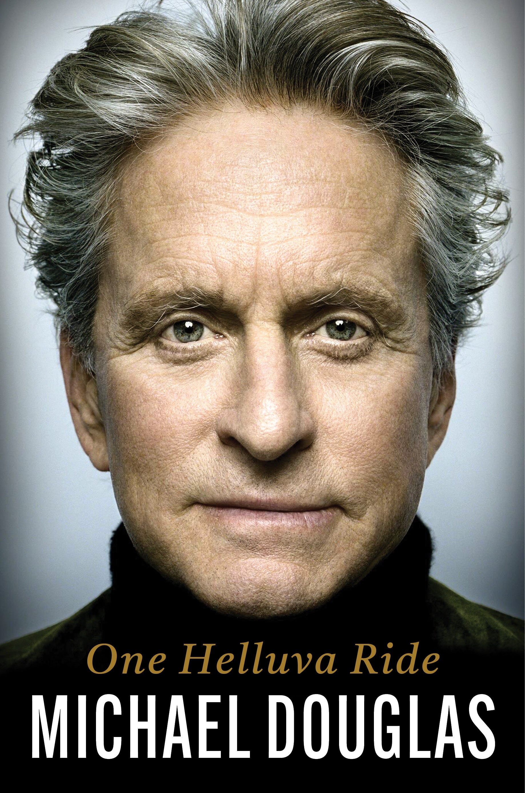 Douglas, Michael - One Helluva Ride