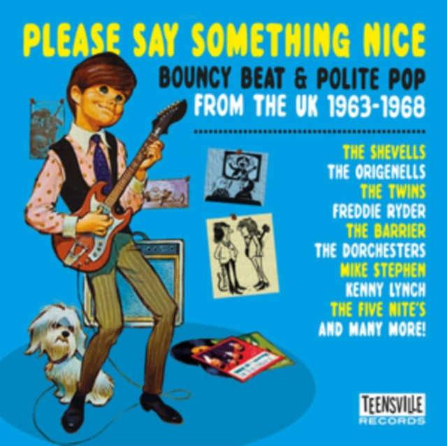 Please Say Something Nice (Bouncy Beat & Polite Pop From The Uk 1963-1968) - Various Artists