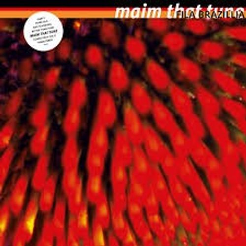 Fila Brazillia - Maim That Tune (30Th Anniversary Edition)
