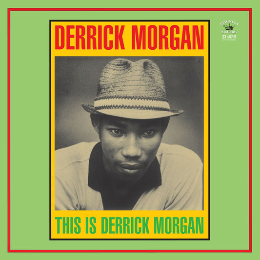 Morgan, Derrick - This Is Derrick Morgan (2025 Reissue)