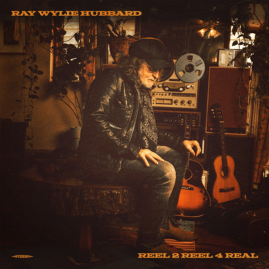 Hubbard, Ray Wylie - Reel 2 Reel 4 Real