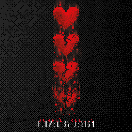 Scarlet Rebels - Flawed By Design