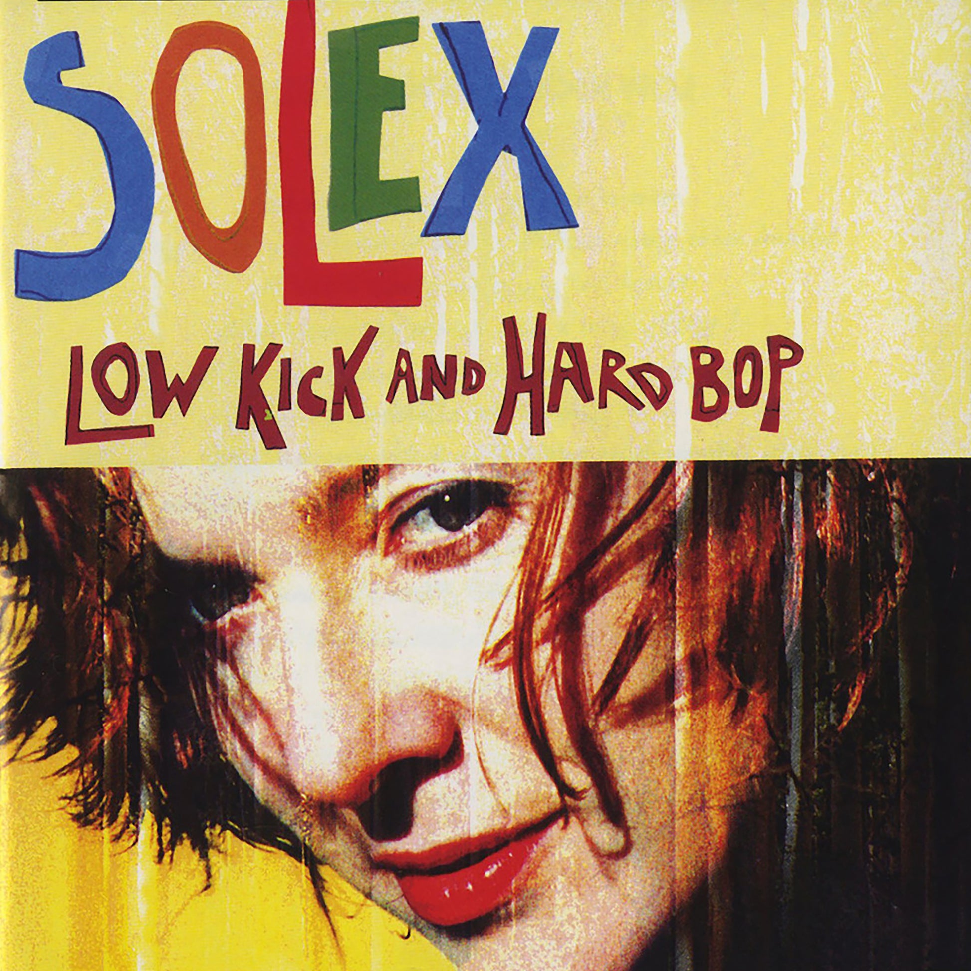 Solex - Low Kick and Hard Bop (25th Anniversary Edition)