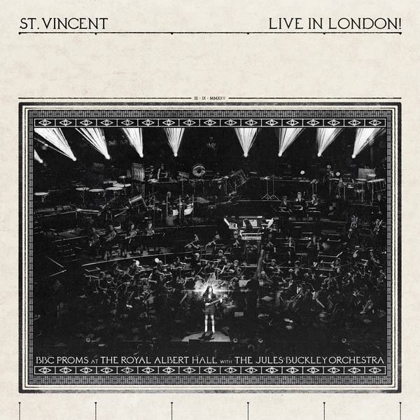 St. Vincent, Jules Buckley - Live in London! (BBC Proms at the Royal Albert Hall)