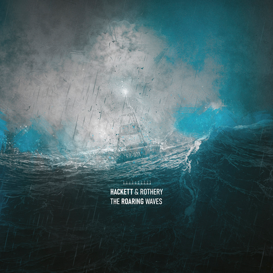 Hackett, Steve & Steve Rothery - The Roaring Waves