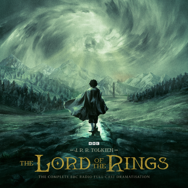 Tolkien, J. R. R. - The Lord of the Rings: The Complete BBC Radio Full-Cast Dramatisation