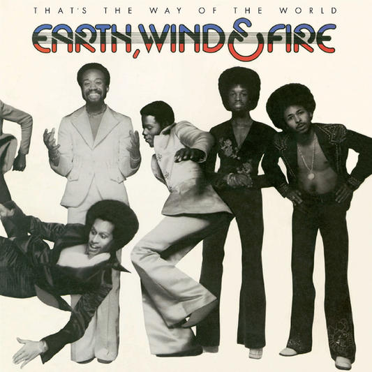 Earth, Wind & Fire - That's The Way Of The World