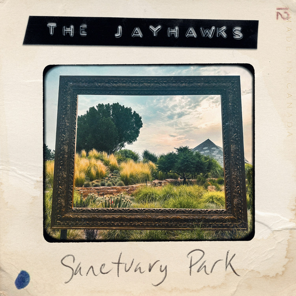 Jayhawks, The - Sanctuary Park