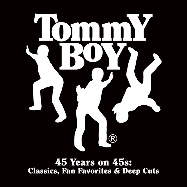 Tommy Boy - 45 Years on 45s: Classics, Fan Favorites & Deep Cuts - Various Artists