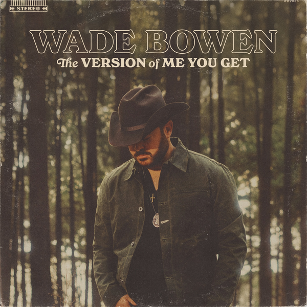 Bowen, Wade - The Version of Me You Get