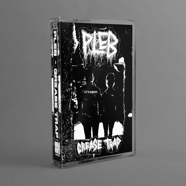Pleb - Grease Trap