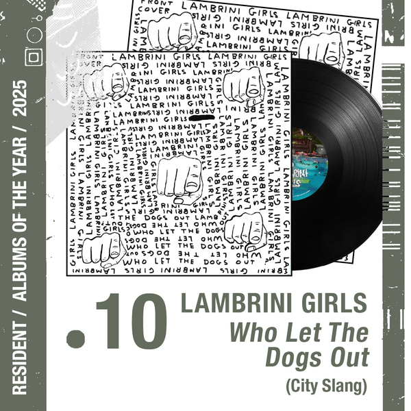 Lambrini Girls - Who Let The Dogs Out