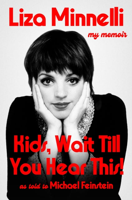 Minnelli, Liza - Kids, Wait Till You Hear This!