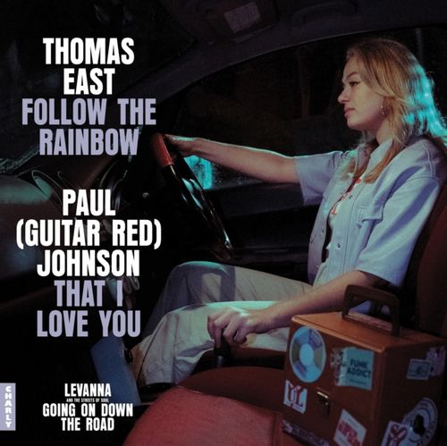 East, Thomas / Paul (Guitar Red) Johnson - Follow The Rainbow / That I Love You