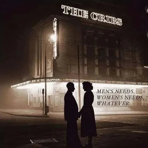 Cribs, The - Men's Needs, Women's Needs, Whatever