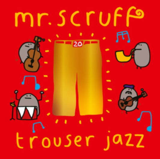 Mr Scruff - Trouser Jazz (Deluxe 20th Anniversary Edition)