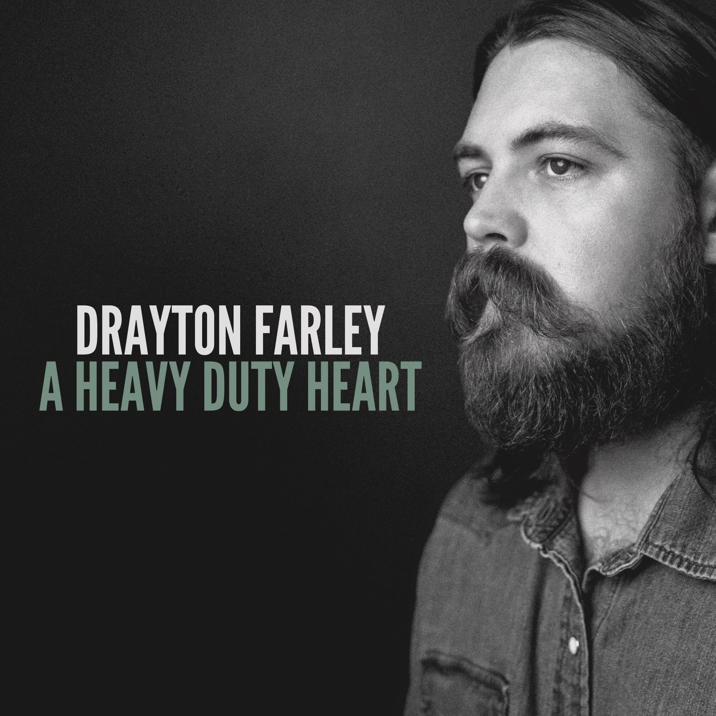 Farley, Drayton - A Heavy Duty Heart