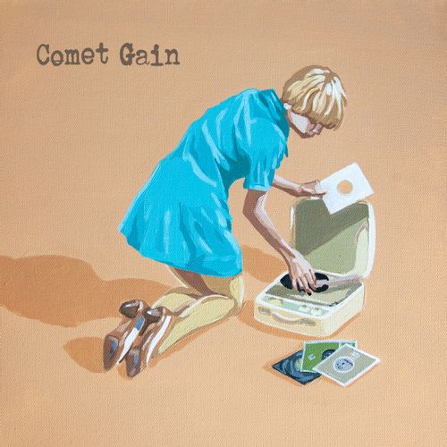 Comet Gain - Only Happy When I'm Sad / Dreams Of A Working Girl