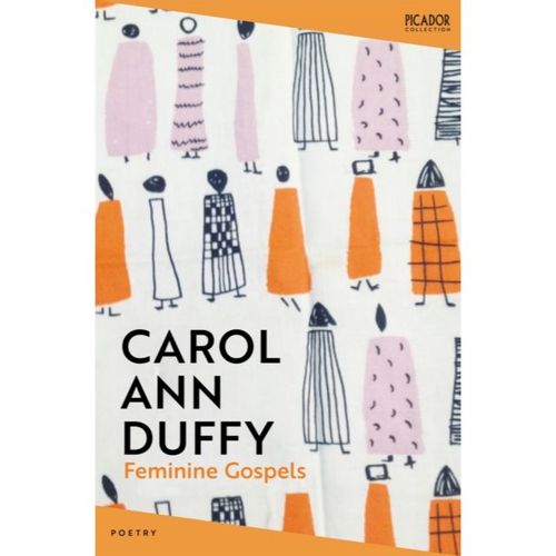 Duffy, Carol Ann - Feminine Gospels