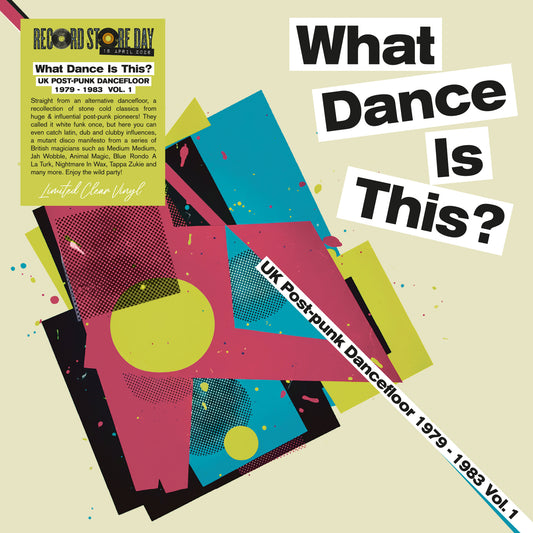 What Dance Is This? UK Post-Punk Dancefloor 1979–1983 Vol. 1 (RSD 2026) - Various Artists (RSD 2026)