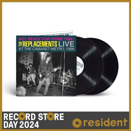Replacements, The - Not Ready For Prime Time: Live At The Cabaret Metro, Chicago, Il, January 11, 1986 (First Time On Vinyl!) (Rsd 24)