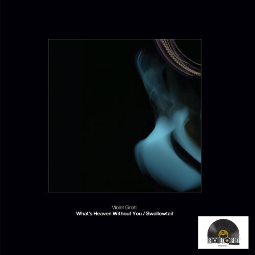Grohl, Violet - What's Heaven Without You / Swallowtail (RSD 2026)