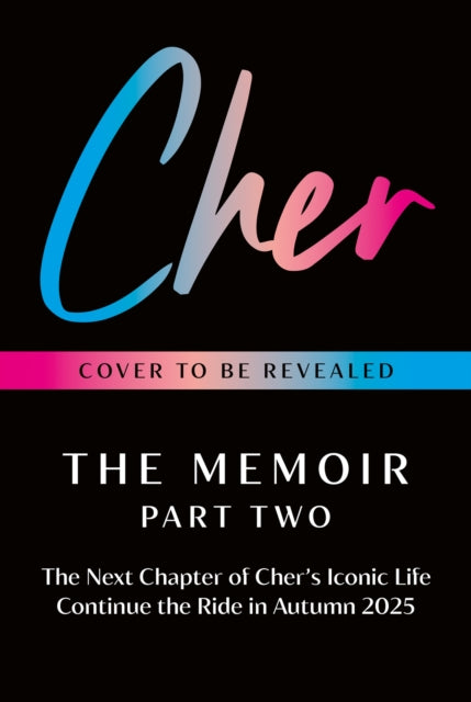 Cher - Cher: The Memoir, Part Two