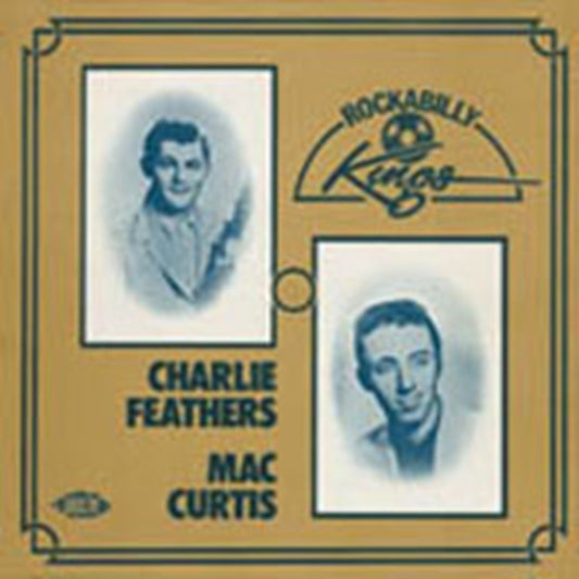 Feathers, Charlie & Curtis, Mac - Rockabilly Kings