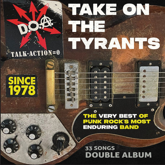 D.O.A. - Take On The Tyrants