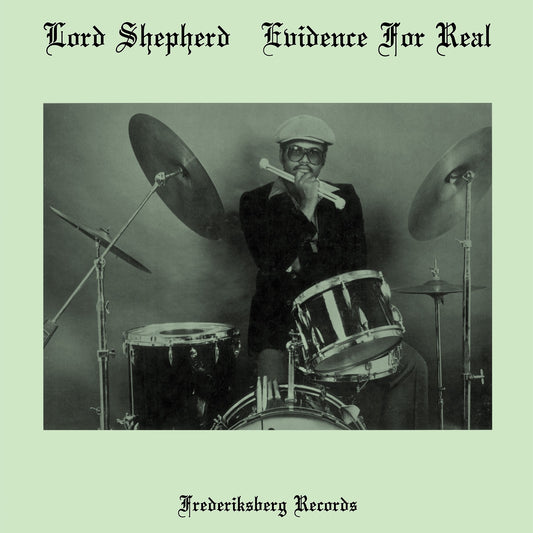 Lord Shepherd - Evidence For Real (2025 Reissue)