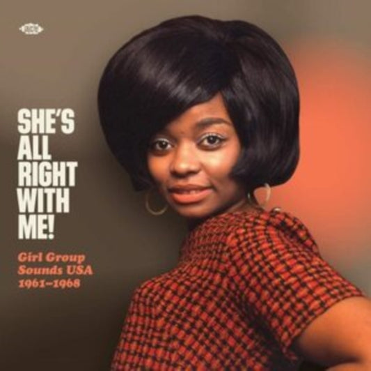 She's All Right With Me! Girl Group Sounds USA 1961-1968 - She's All Right With Me! Girl Group Sounds USA 1961-1968