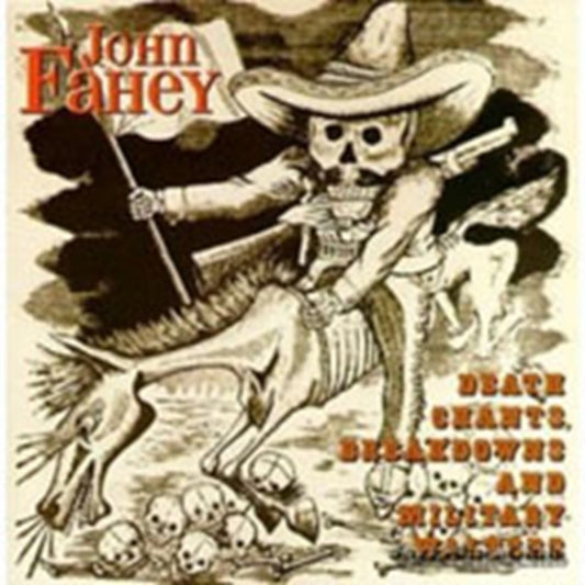 Fahey, John - Death Chants, Breakdowns & Military Waltzes