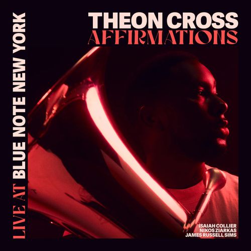 Cross, Theon - Affirmations - Live At Blue Note New York