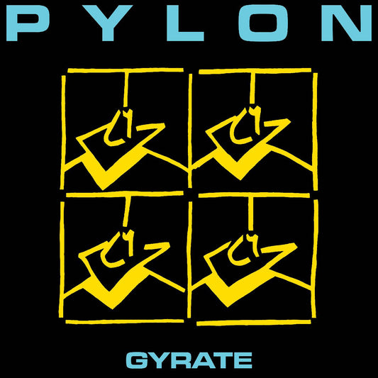 Pylon - Gyrate (2025 Reissue)