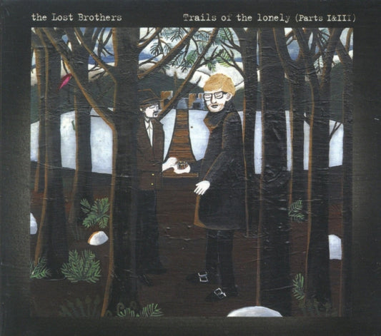 Lost Brothers - Trails Of The Lonely