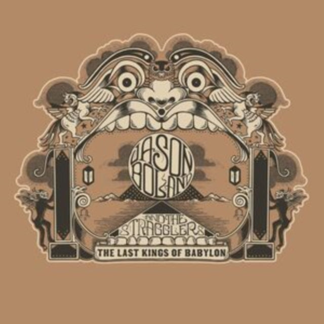 Boland, Jason & The Stragglers - The Last Kings Of Babylon