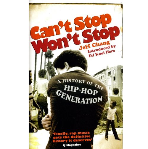 Chang, Jeff - Can't Stop Won't Stop