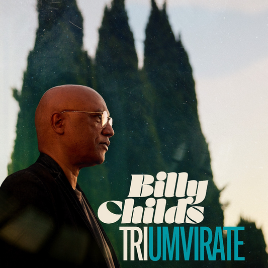 Childs, Billy - Triumvirate