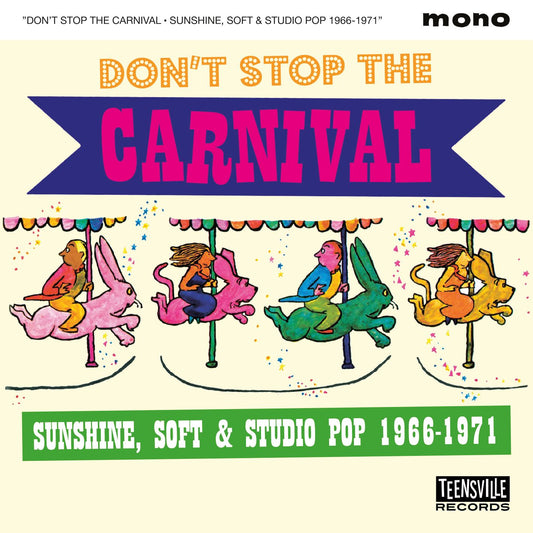 Don’t Stop The Carnival (Sunshine, Soft & Studio Pop 1966-1971) - Various Artists (2026 Repress)