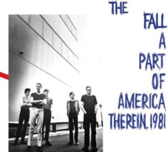 Fall, The - A Part Of America Therein, 1981 (2022 Reissue)