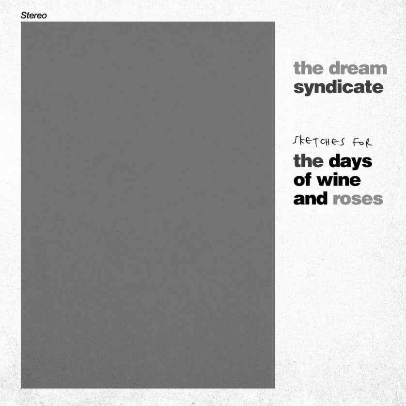 Dream Syndicate, The - Sketches For The Days Of Wine And Roses (Rsd 24)